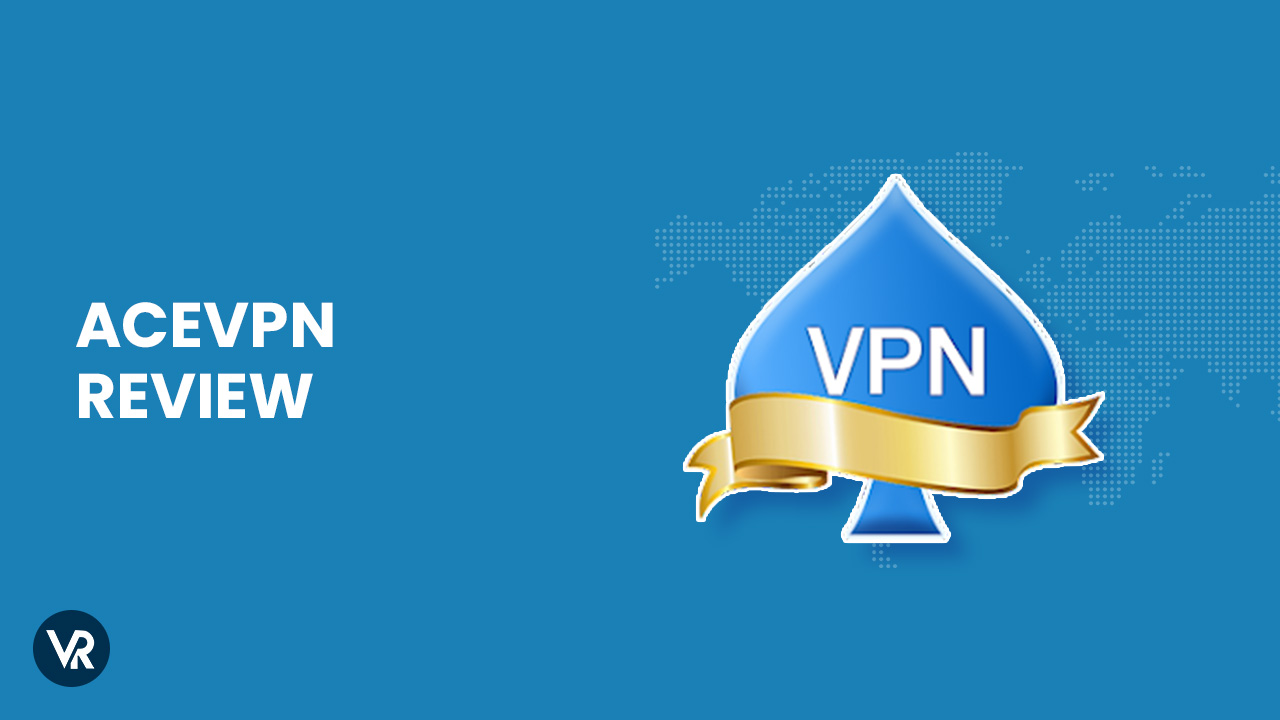 Review AceVPN: Unlocking The Gateway To Secure And Private Online Experiences