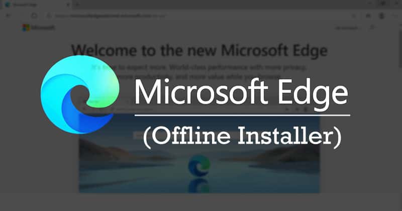 How To Install Download Edge Offline Installer: A Comprehensive Guide