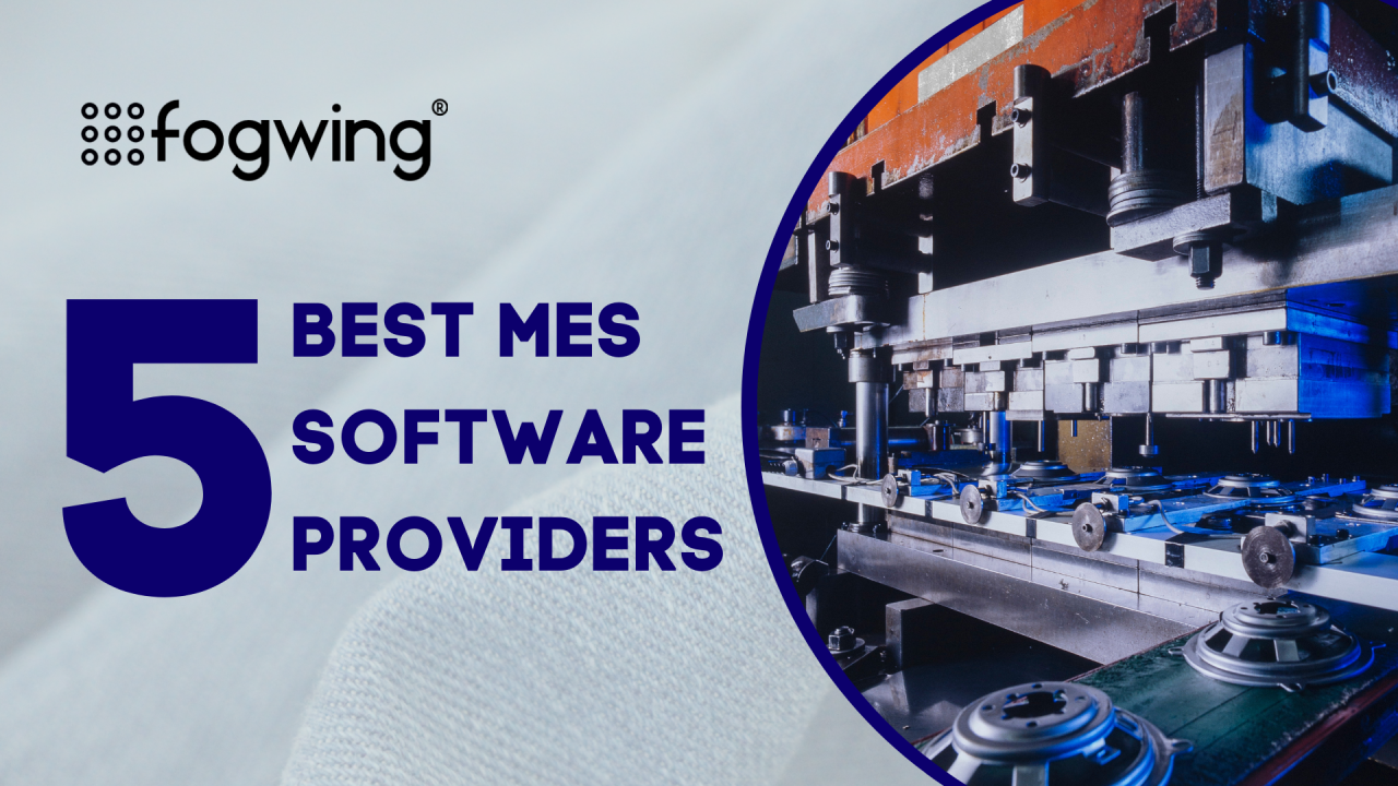 Best MES Tech Software: A Comprehensive Guide To Enhance Manufacturing Efficiency