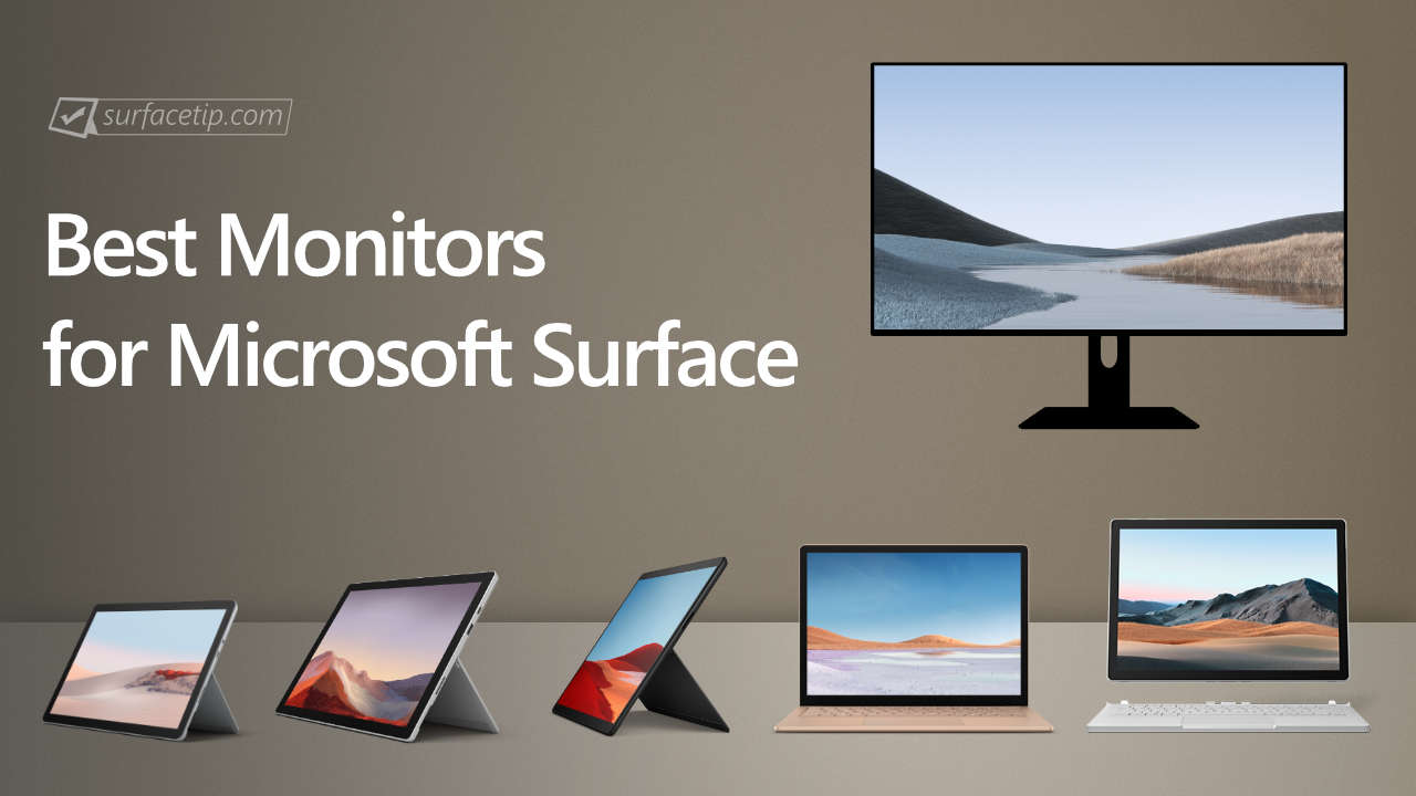 The Ultimate Guide To Choosing The Best Monitor For Microsoft Surface Laptop