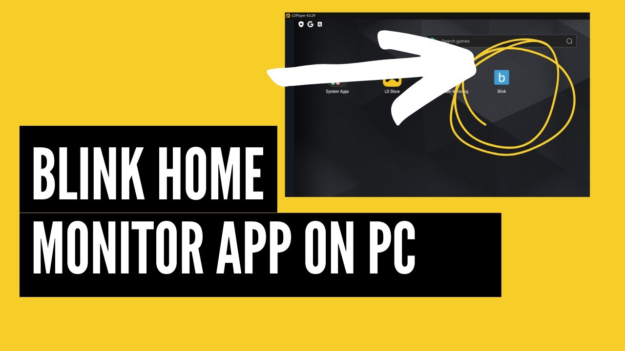 How To Install Blink App For PC Windows 10: A Comprehensive Guide