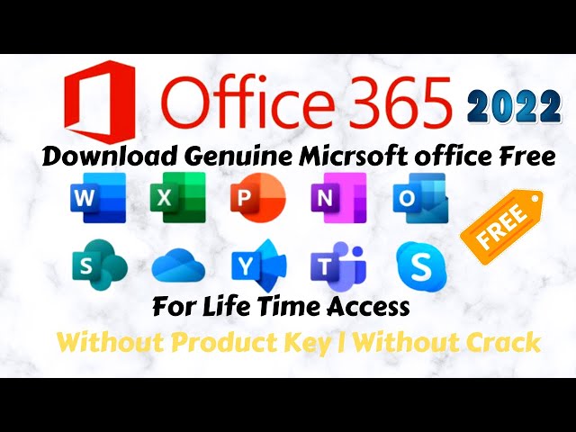 How To Get Microsoft Office Free Key 2022: A Comprehensive Guide